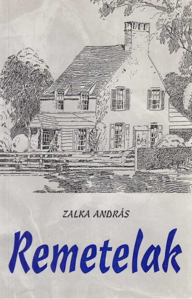 Zalka András - Remetelak (dedikált)