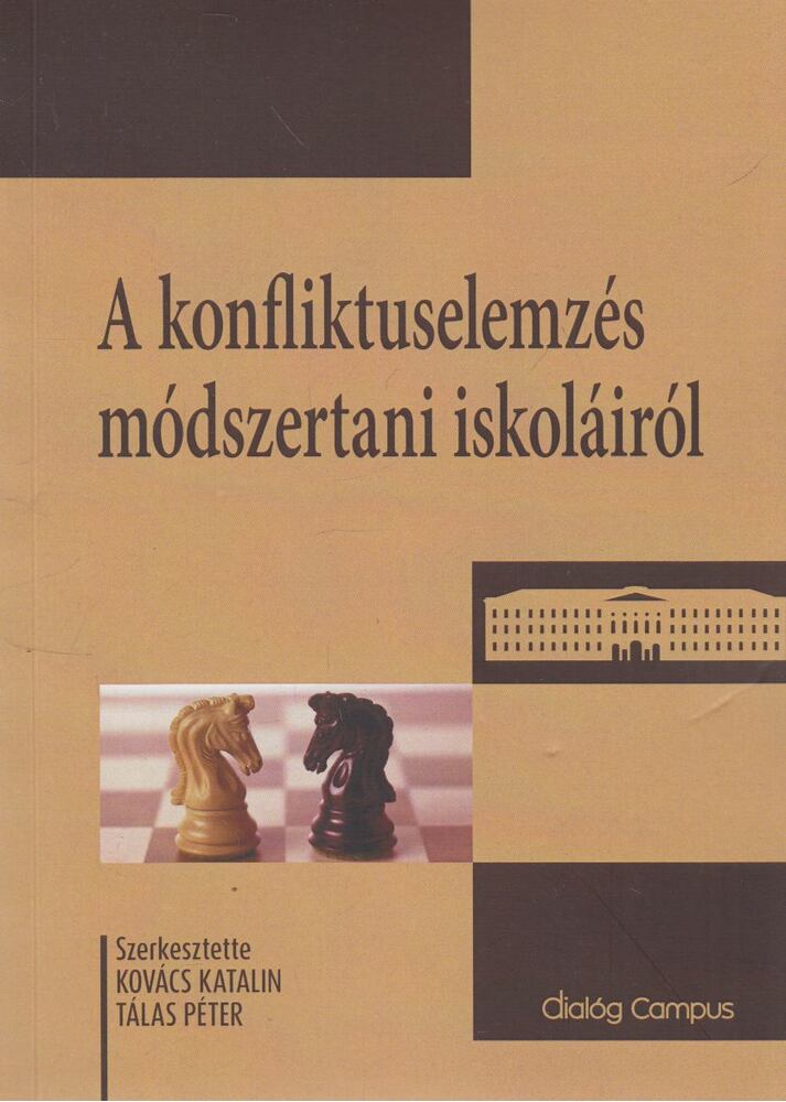 Kovács Katalin,Tálas Péter - A konfliktuselemzésmódszertani iskoláiról