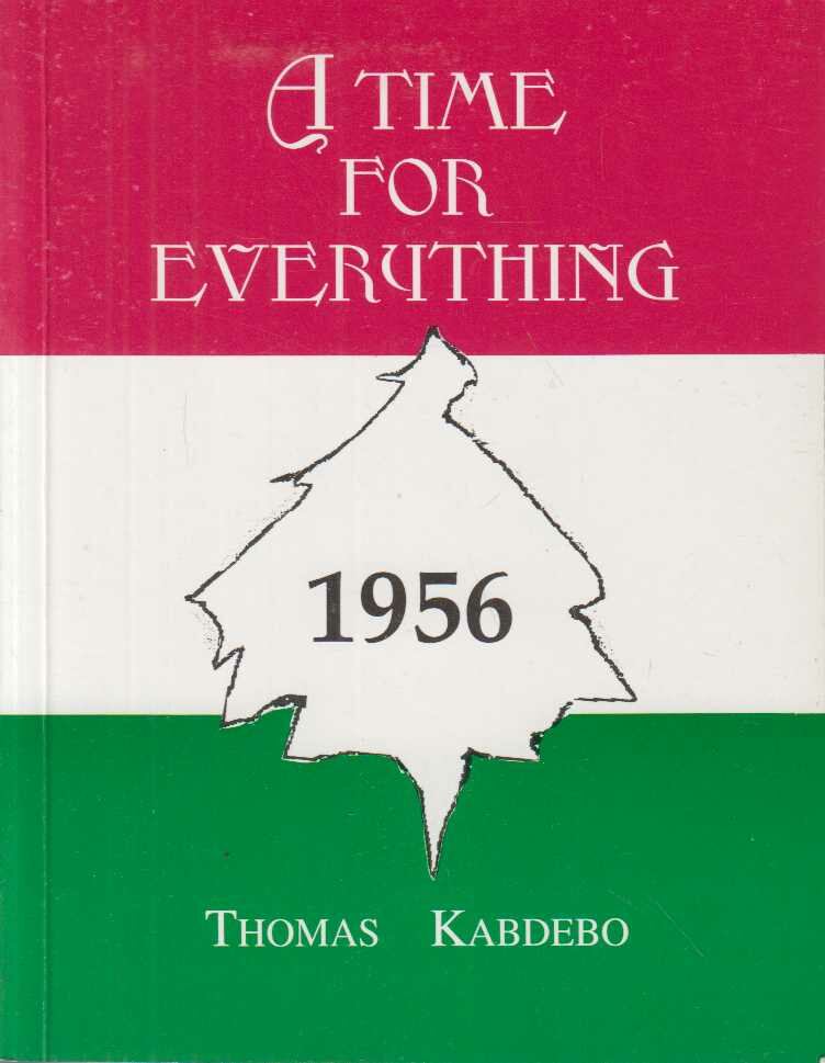 KABDEBO, THOMAS - A Time for Everything 1956