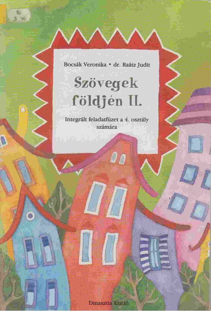 Bocsák Veronika,Dr. Raátz Judit - Szövegek földjén II.