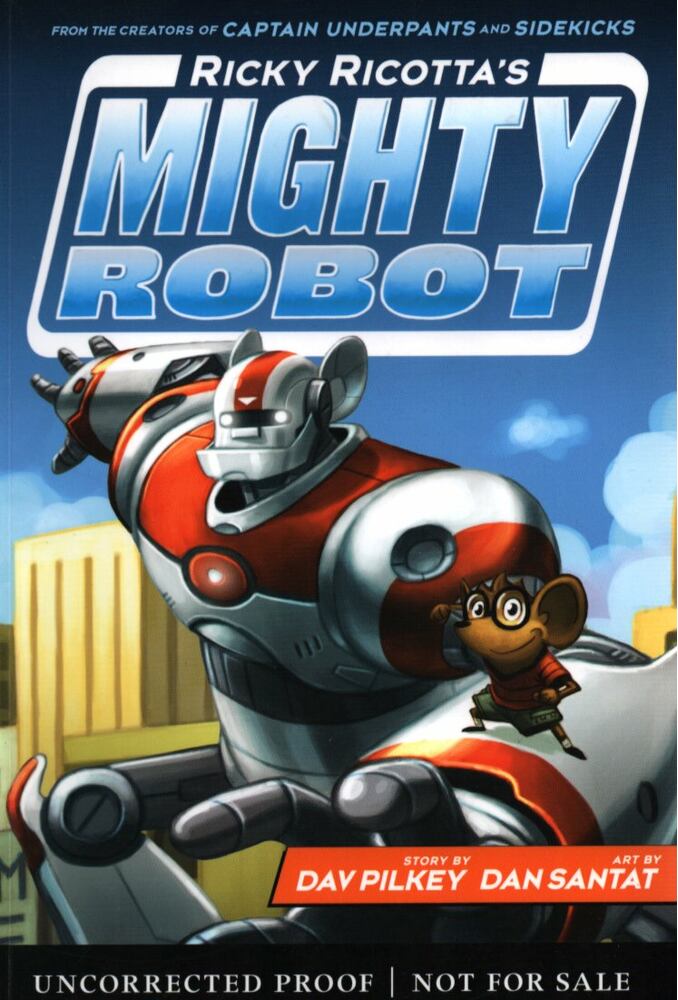 Pilkey, Dav - Ricky Ricotta's Mighty Robot