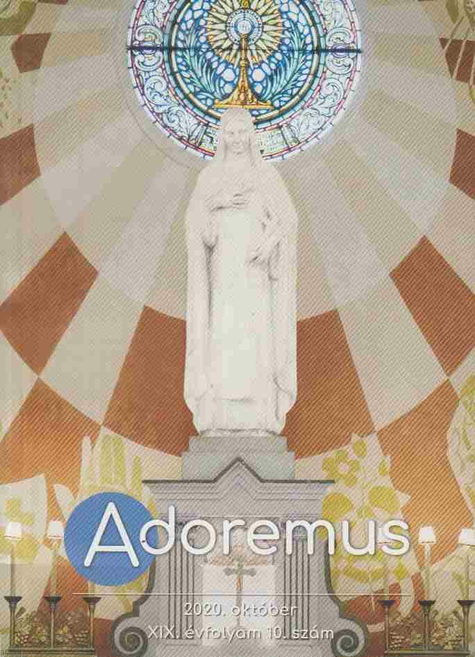 Máté István - Adoremus 2020. október