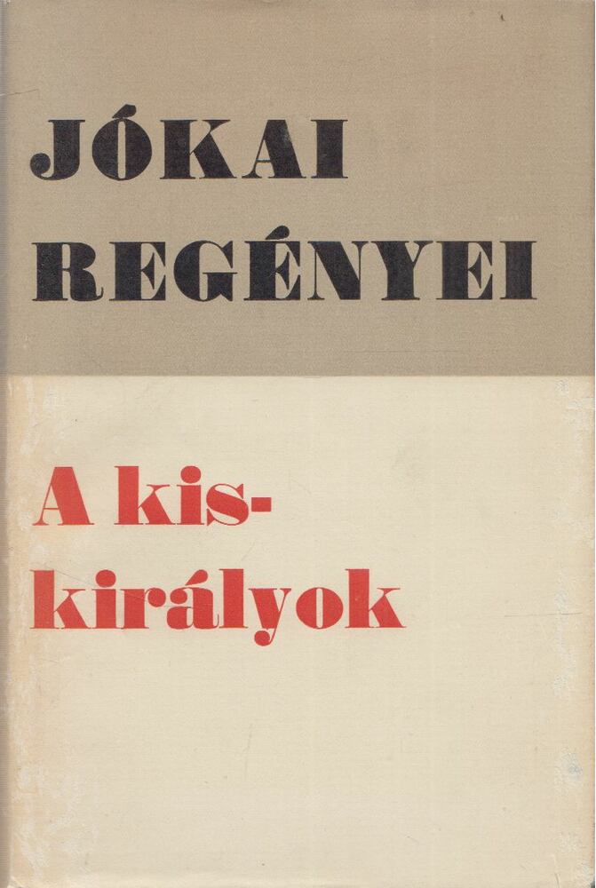 Jókai Mór - A kiskirályok
