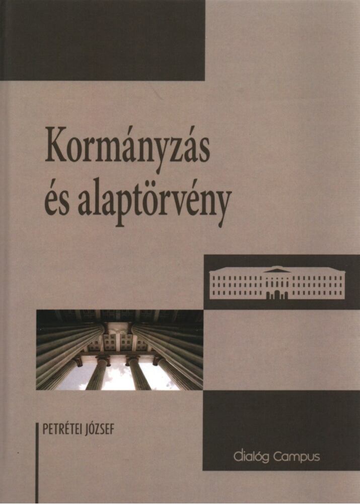 Petrétei József - Kormányzás és alaptörvény