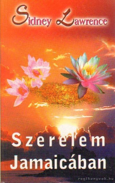 Lawrence, Sidney - Szerelem Jamaicában