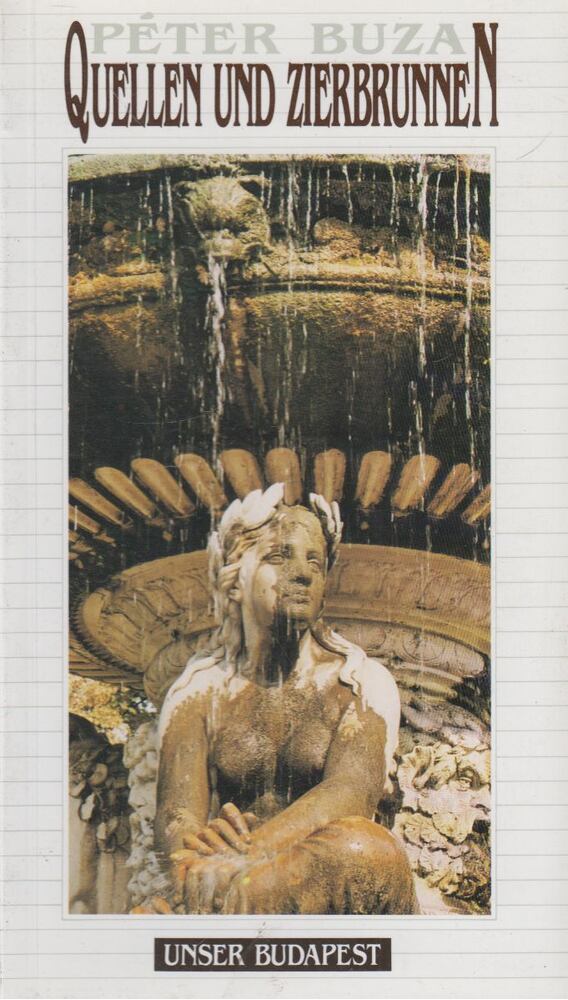 Buza Péter - Quellen und Zierbrunnen