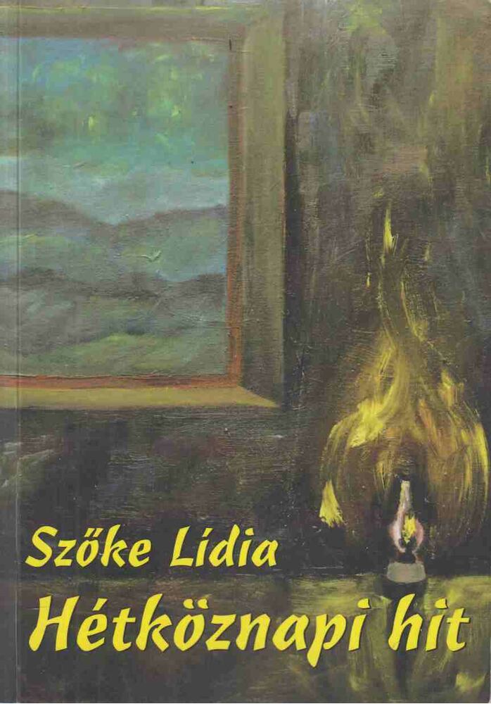 Szőke Lídia - Hétköznapi hit