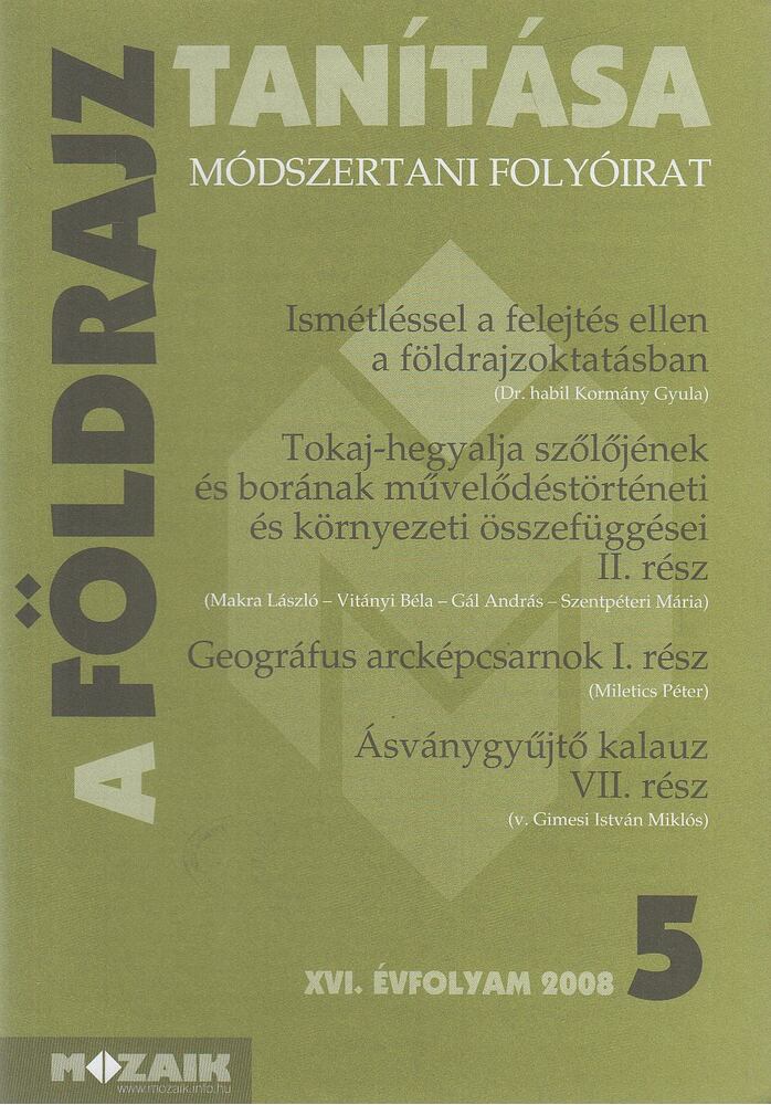 Dr. Ringlerné Dr. Szentpéteri Mária - A földrajz tanítása XVI. évfolyam 2008/5., Szeged 2008 antikvár könyv