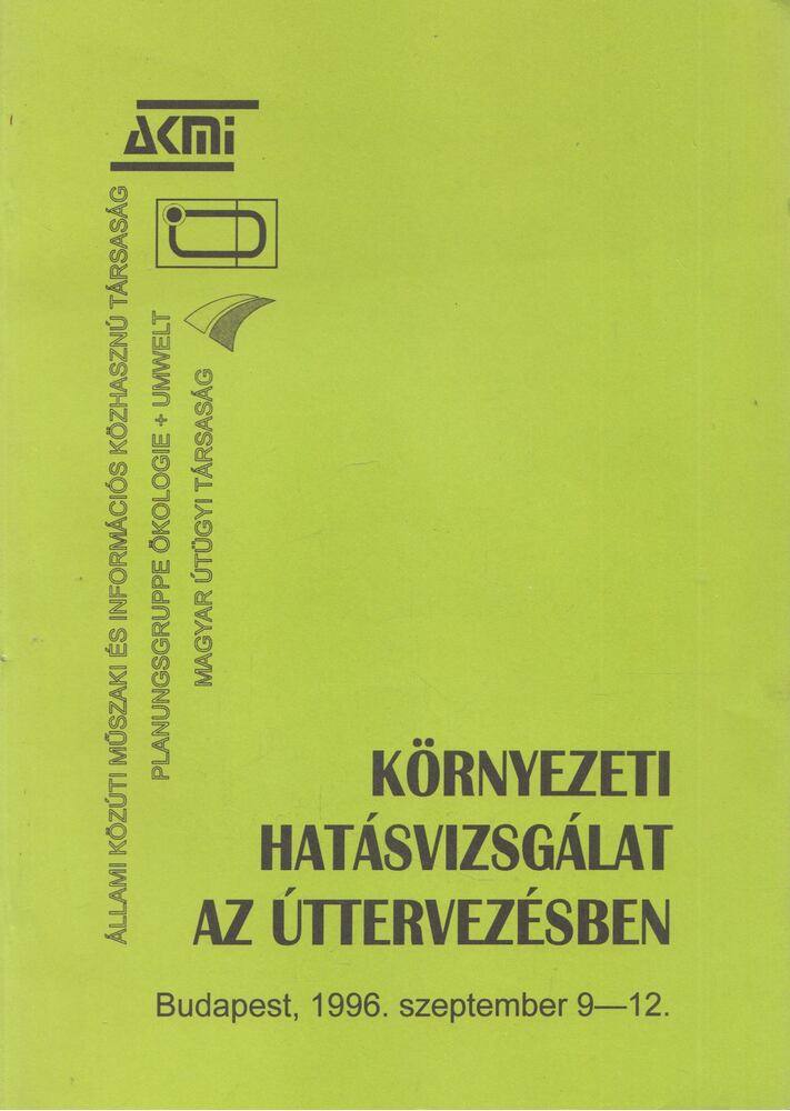 Török Éva,Pap Marianna - Környezeti hatásvizsgálat az úttervezésben