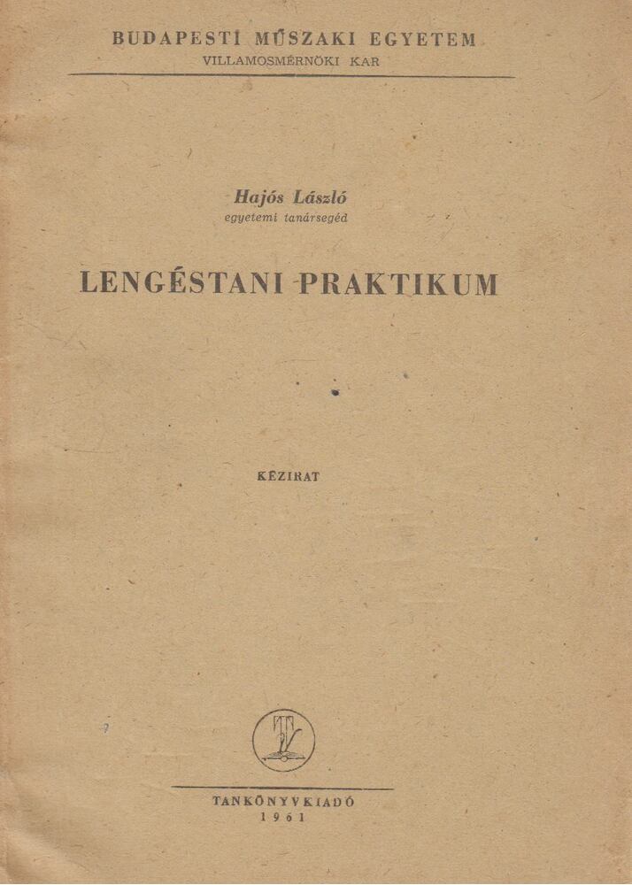 Hajós László - Lengéstani praktikum