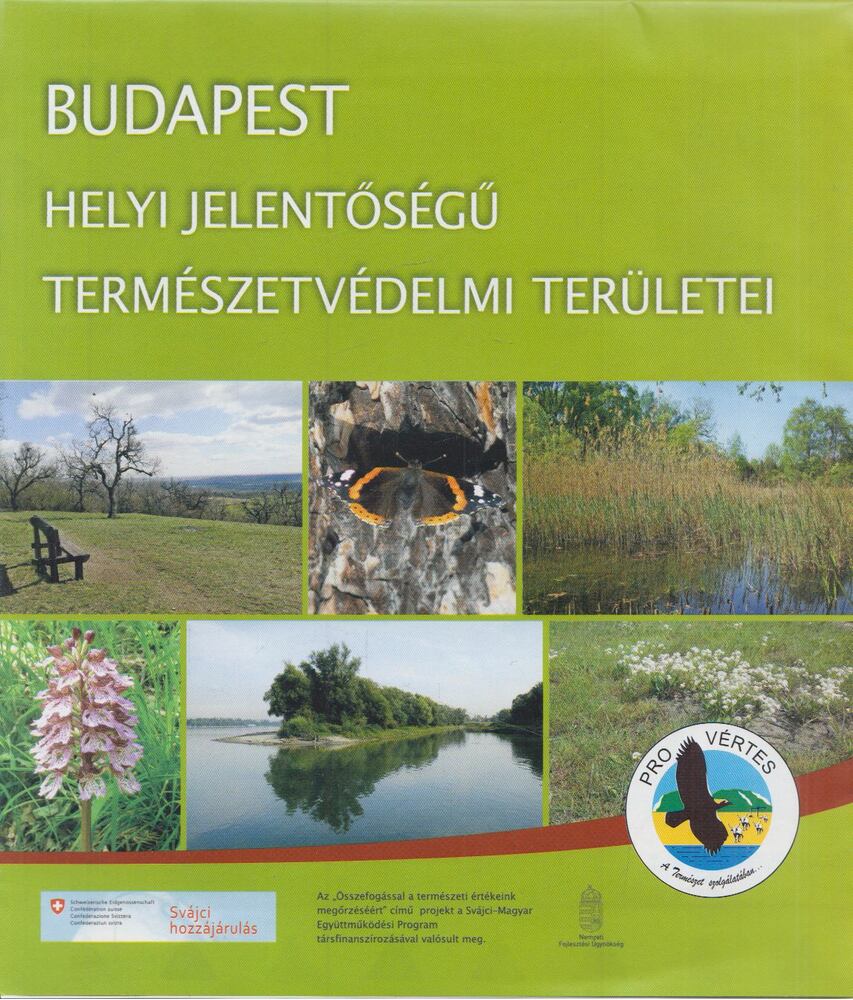 Haraszthy László,Karsa Dóra,Schmidt Hajnalka - Budapest helyi jelentőségű természetvédelmi területei