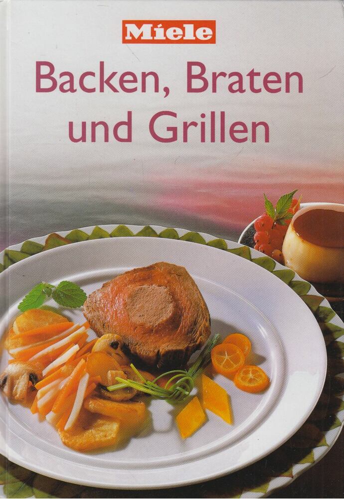 Sigrid Langemeier - Backen, Braten und Grillen Sigrid Langemeier - Backen, Braten und Grillen, 1993 antikvár könyv