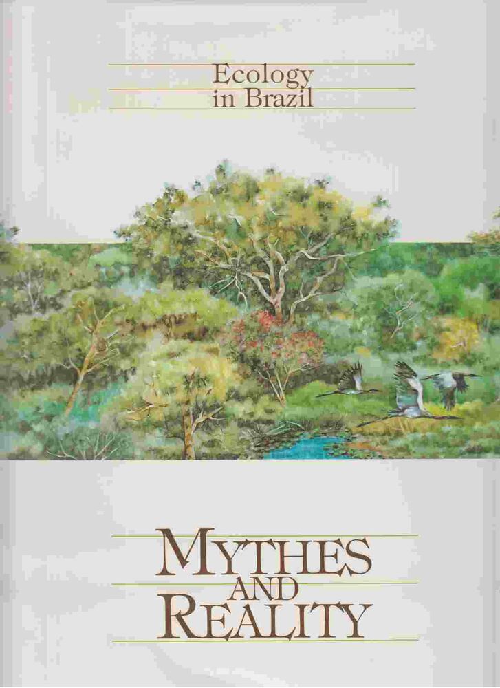 - Ecology in Brazil: Mythes and Reality - Ecology in Brazil: Mythes and Reality, 1992 antikvár könyv