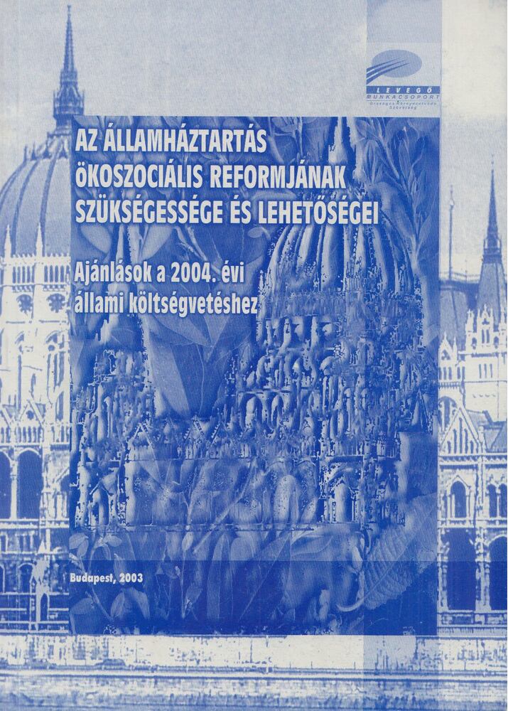  - Az államháztartás ökoszociális reformjának szükségessége és lehetőségei, Budapest 2003 antikvár könyv