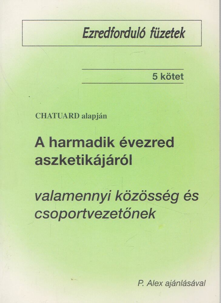 Puss Sándor - A harmadik évezred aszketikájáról