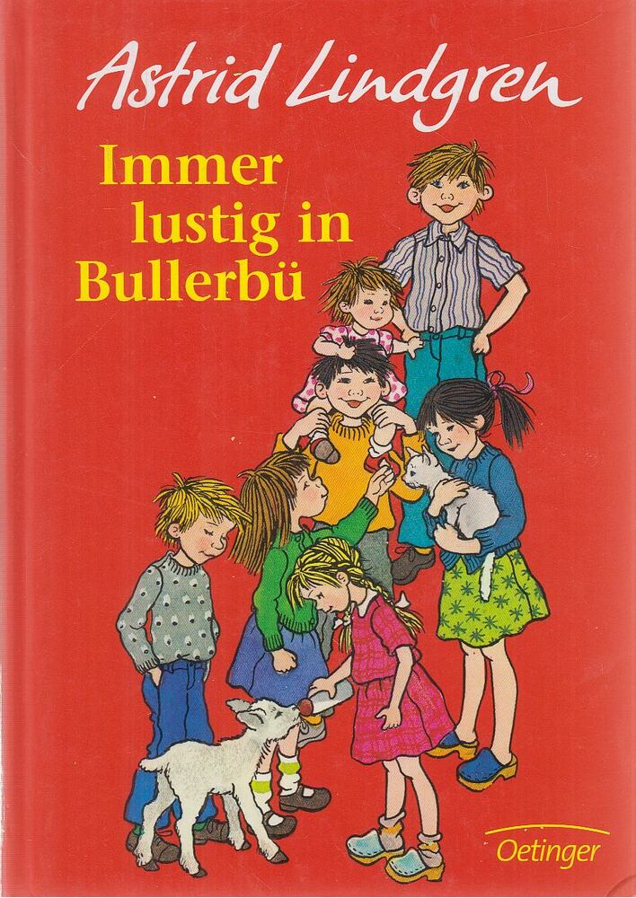 Astrid Lindgren - Immer lustig in Bullerbü