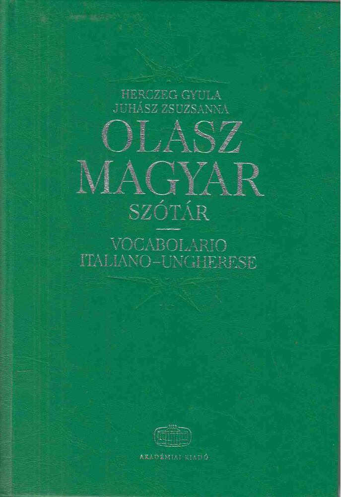 Herczeg Gyula,Juhász Zsuzsanna - Olasz-Magyar szótár