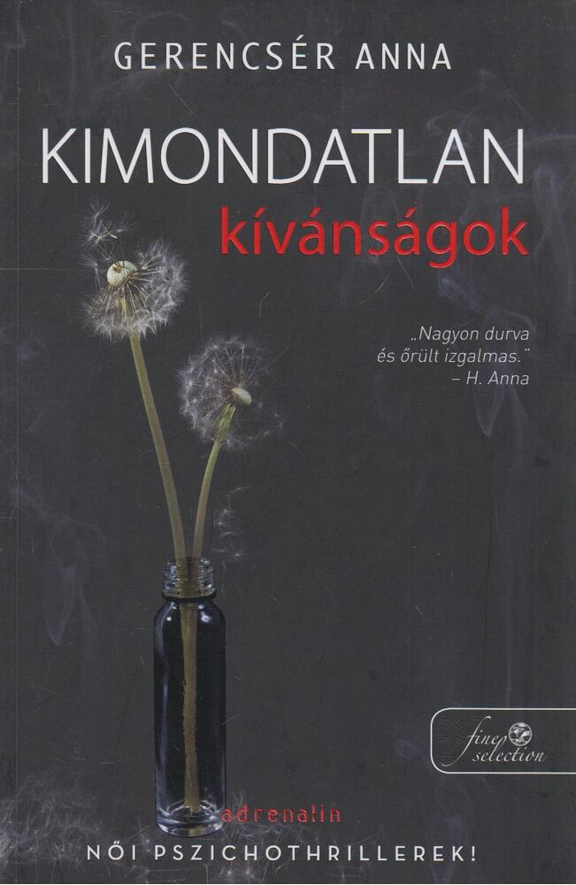 Gerencsér Anna - Kimondatlan kívánságok