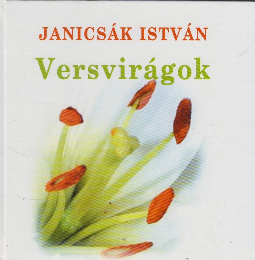 Janicsák István,Janicsák Viktor - Versvirágok