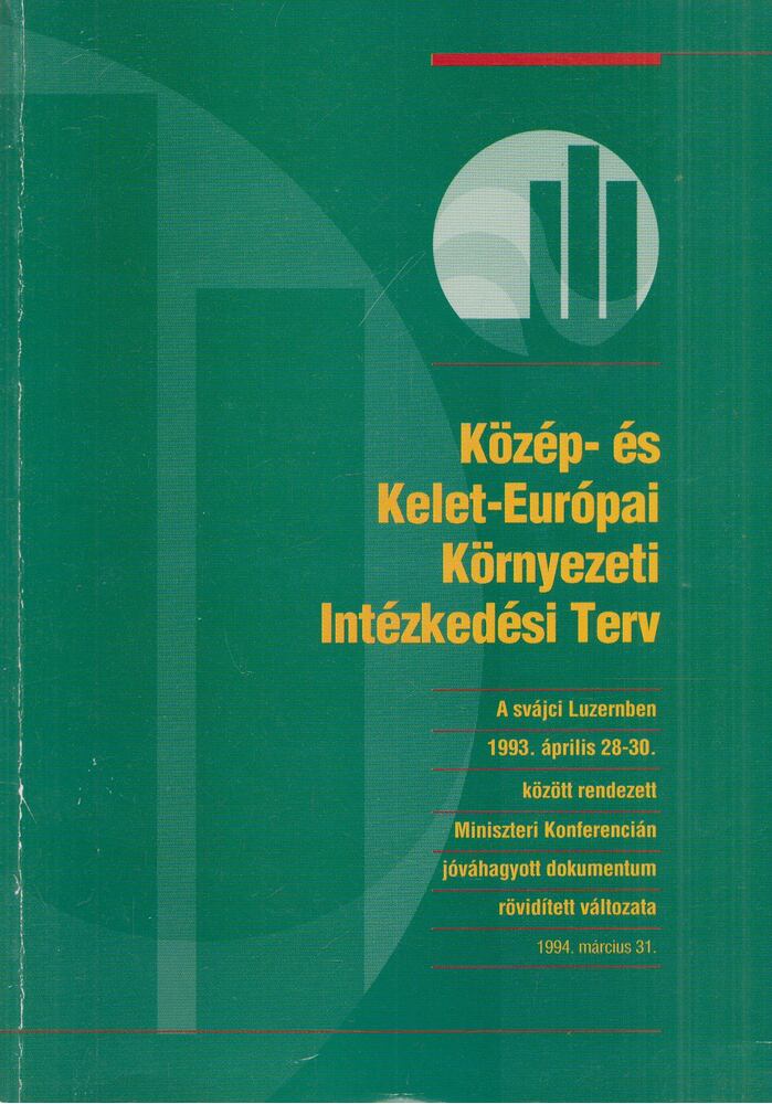  - Közép- és Kelet-Európai környezeti intézkedési terv, Budapest 1994 antikvár könyv