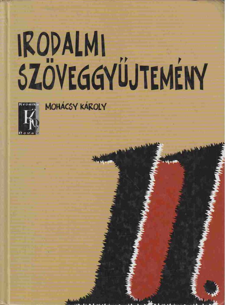 Mohácsy Károly - Irodalmi szöveggyűjtemény 11.