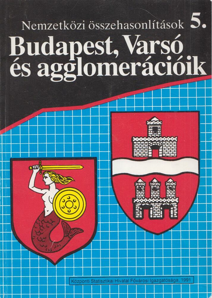 Csabáné Váradi Julianna,Kostka Pálné,Szeredás Judit - Budapest, Varsó és agglomerációik