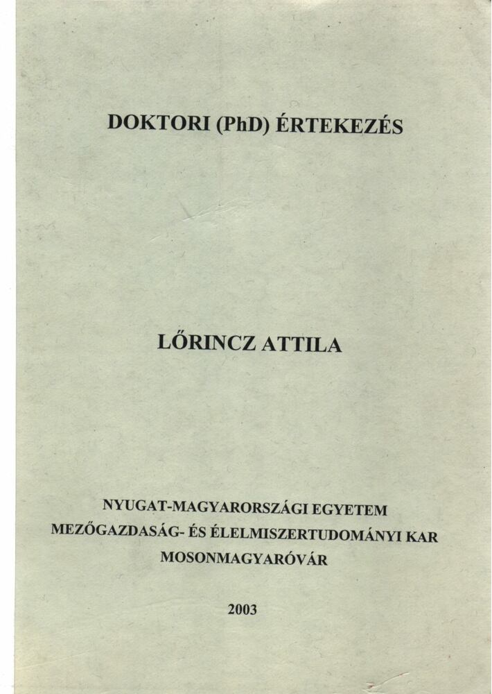Lőrincz Attila - Élelmezési célú biológiai anyagok ultrahangos besugárzásának élelmiszerfizikai és mikrobiológiai vonatkozásai (dedikált), Mosonmagyaróvár 2003 antikvár könyv