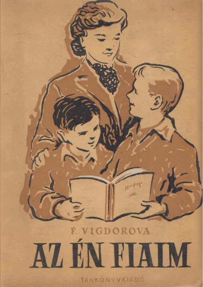 F. Vigdorova - Az én fiaim, Budapest 1957 antikvár könyv