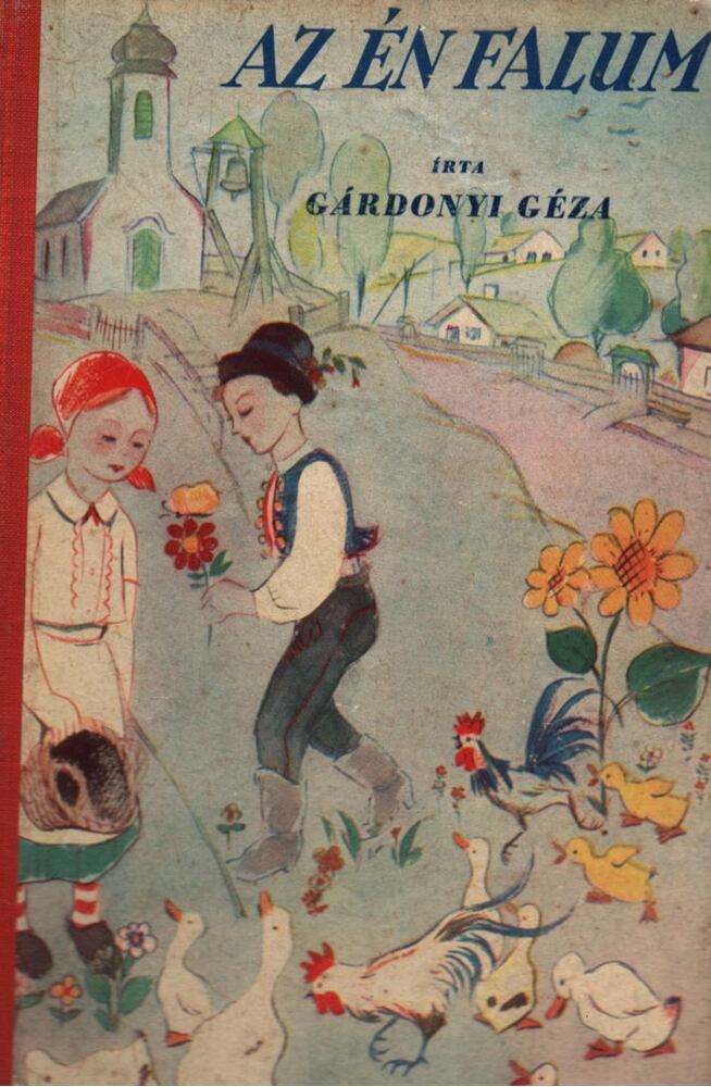 Gárdonyi Géza - Az én falum l-ll. (egybekötve)