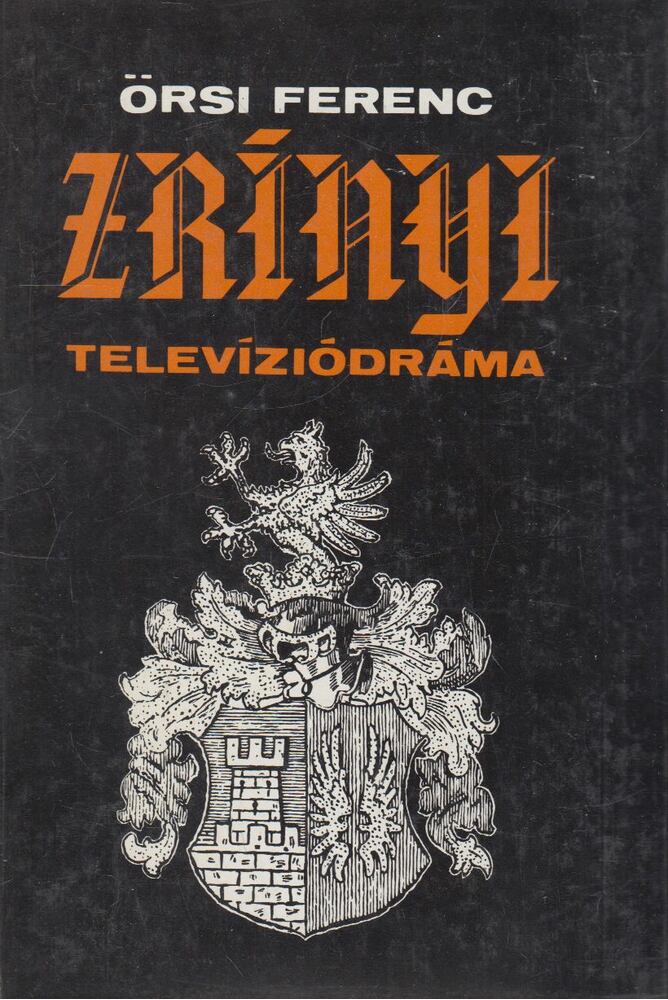 Örsi Ferenc - Zrínyi (dedikált)