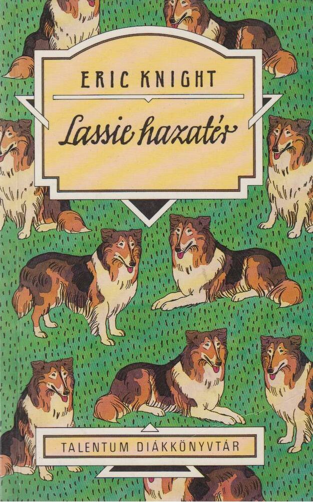 Eric Knight - Lassie hazatér