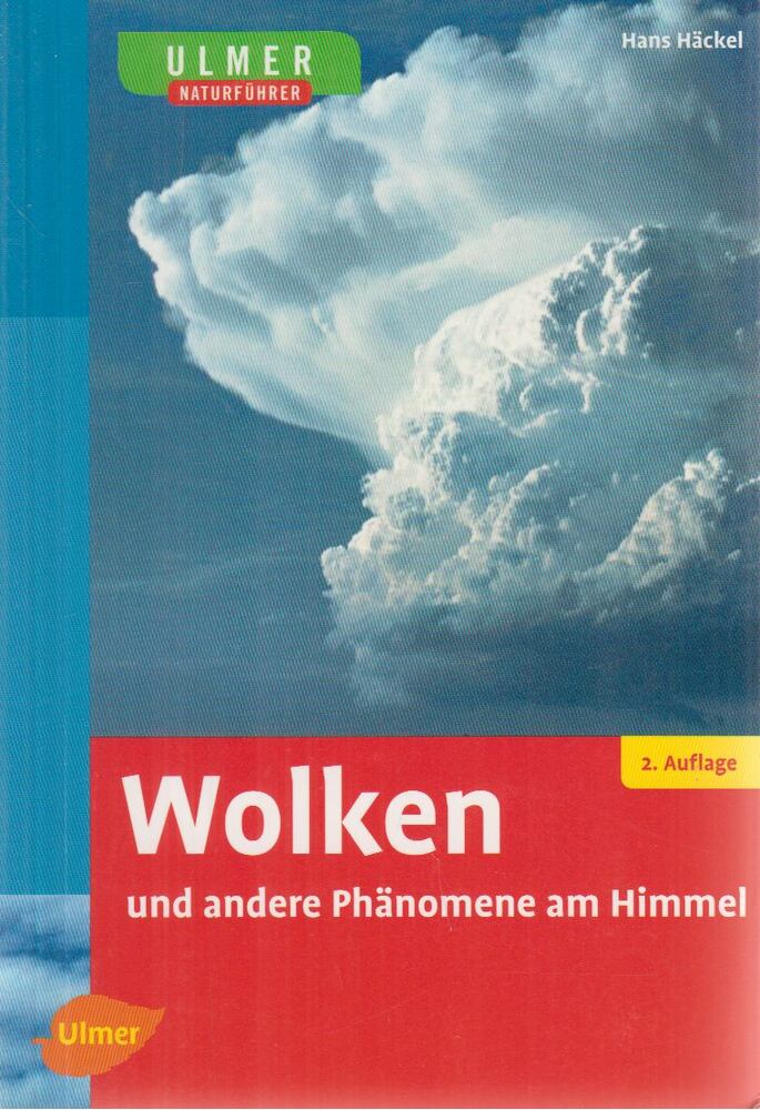 Häckel, Hans - Wolken und andere Phänomene am Himmel, Stuttgart 2010 antikvár könyv
