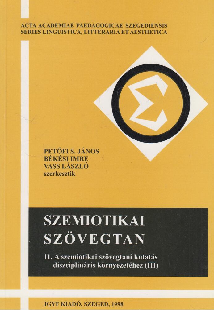 Petőfi S. János,Békési Imre,Vass László - Szemiotikai szövegtan 11.