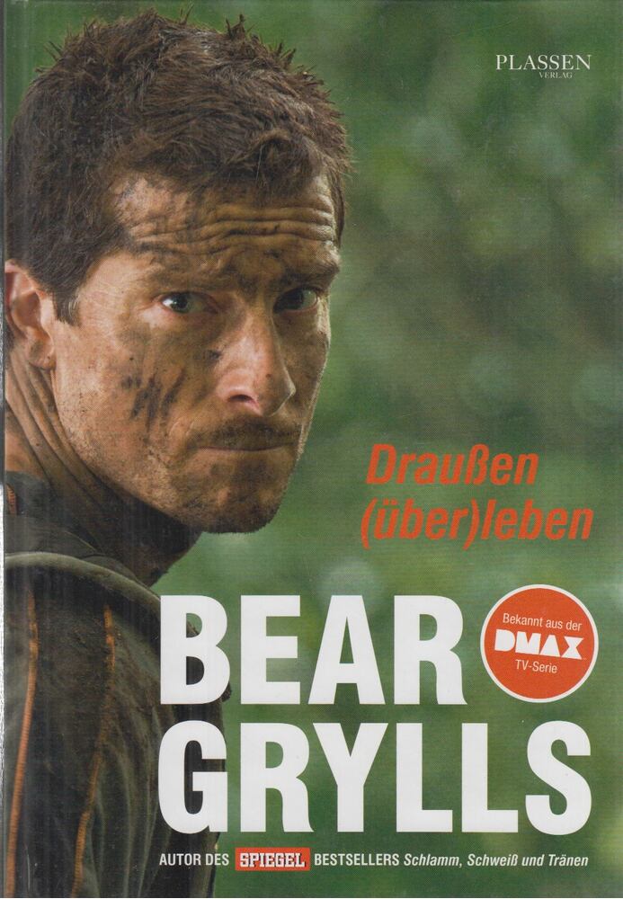 Bear Grylls - Draußen (über)leben