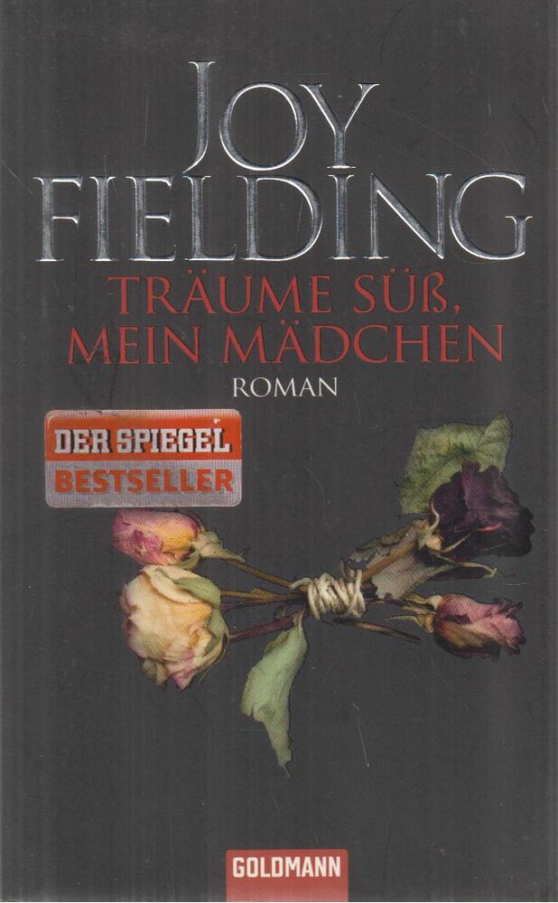 Joy Fielding - Träume süß, mein Mädchen