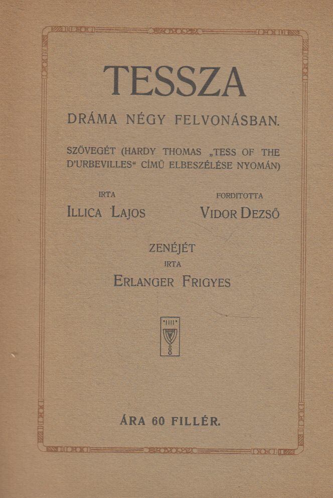 Illica Lajos, Erlanger Frigyes - Tessza Illica Lajos, Erlanger Frigyes - Tessza, Budapest 1911 antikvár könyv