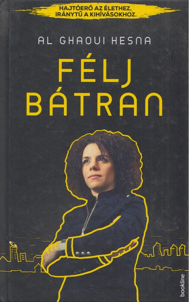 Al Ghaoui Hesna - Félj bátran (dedikált)