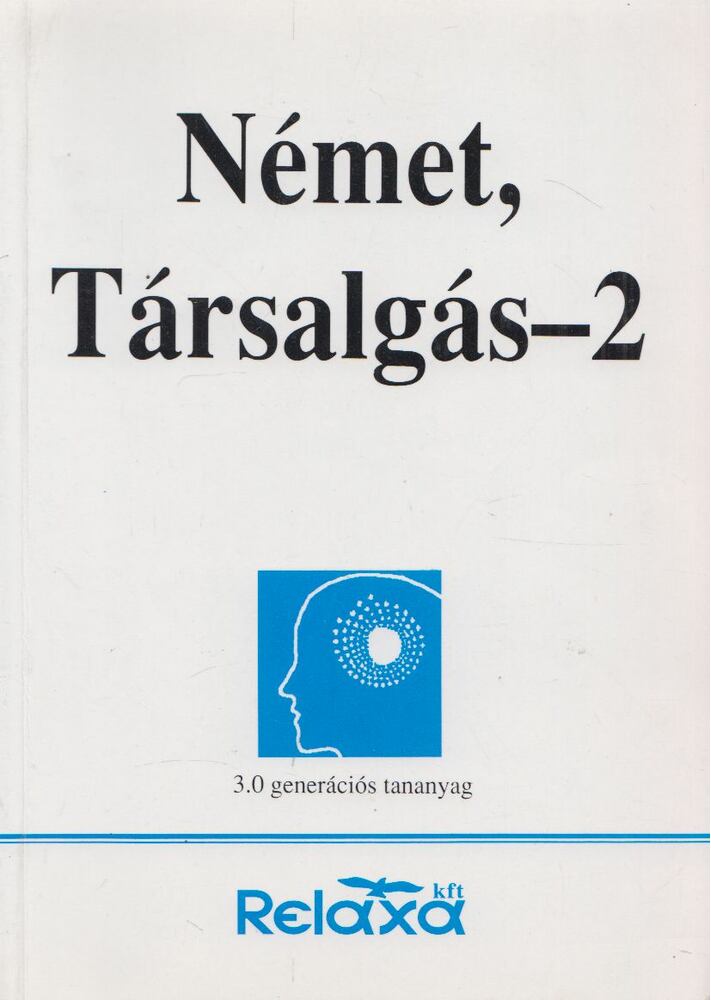 Horváthné Bánky Dóra - Német társalgás 2. Horváthné Bánky Dóra - Német társalgás 2., Budapest 1993 antikvár könyv