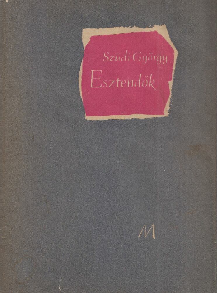 Szüdi György - Esztendők