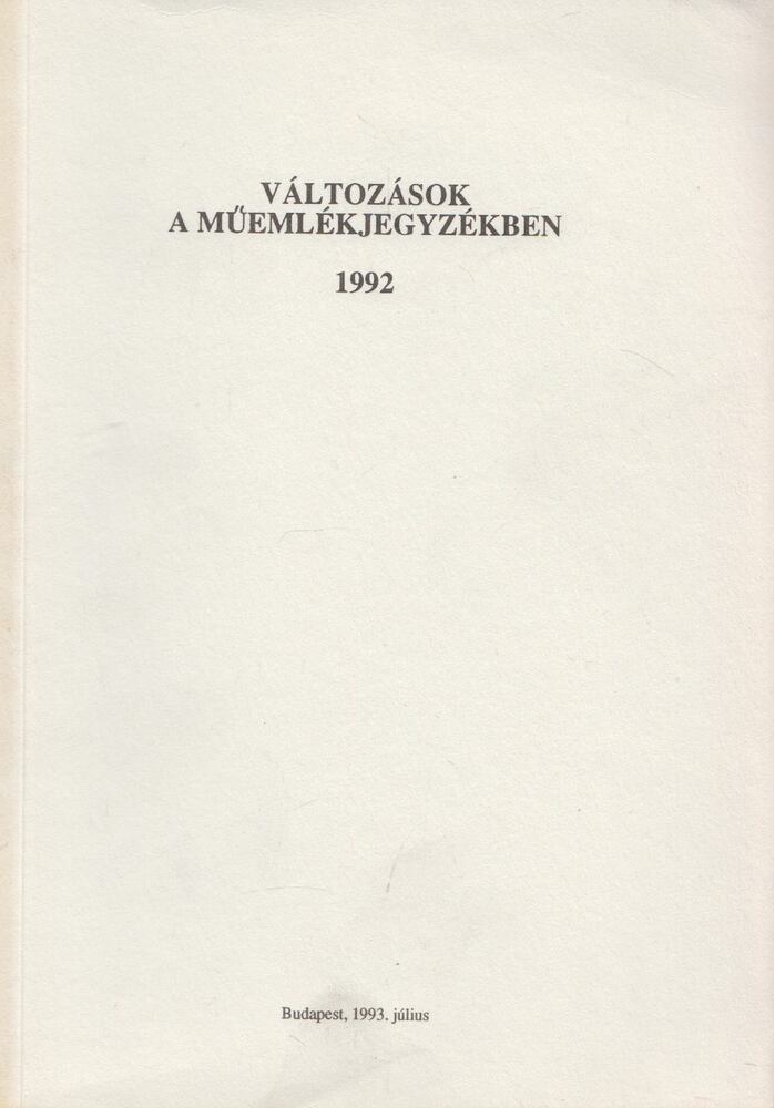Diénes Virág - Változások a műemlékjegyzékben 1992
