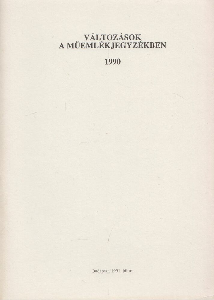 Diénes Virág - Változások a műemlékjegyzékben 1990