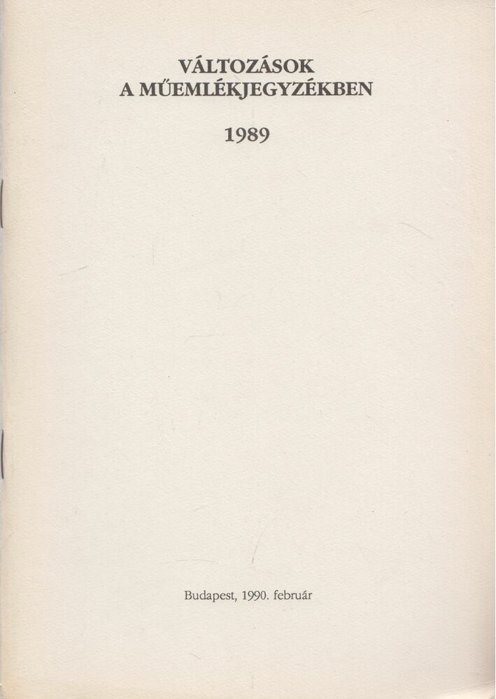 Diénes Virág - Változások a műemlékjegyzékben 1989