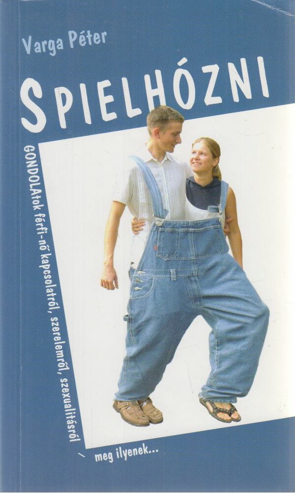 Varga Péter - Spielhózni (dedikált)