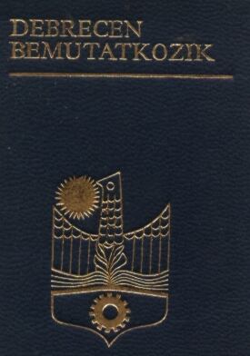 Széles Lajos - Debrecen bemutatkozik (minikönyv)