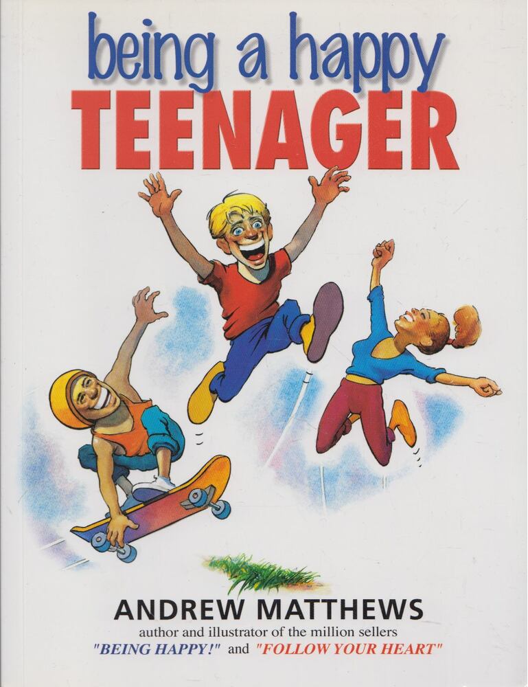 Andrew Matthews - Being a Happy Teenager