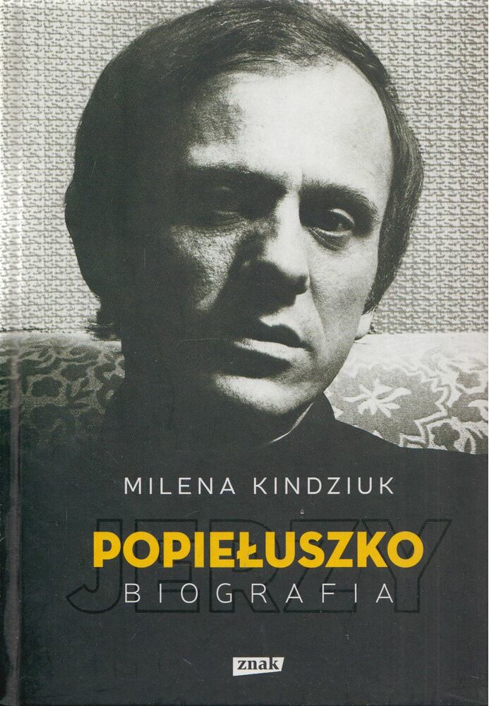 Milena Kindziuk - Jerzy Popieluszko