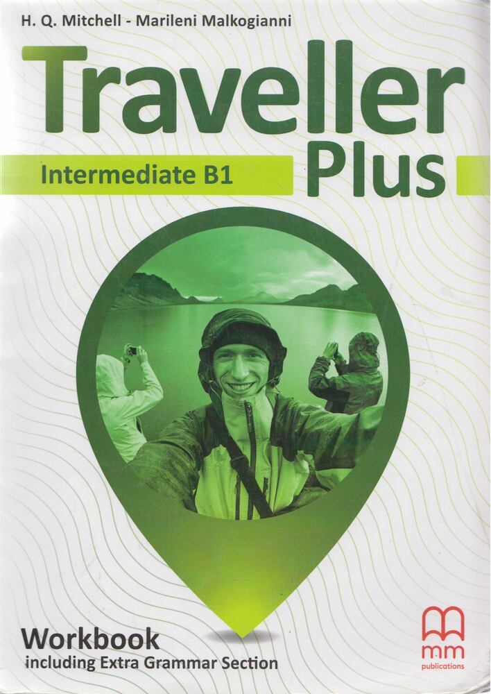 Marileni Malkogianni,H. Q. Mitchell - Traveller Plus Workbook - Intermediate B1