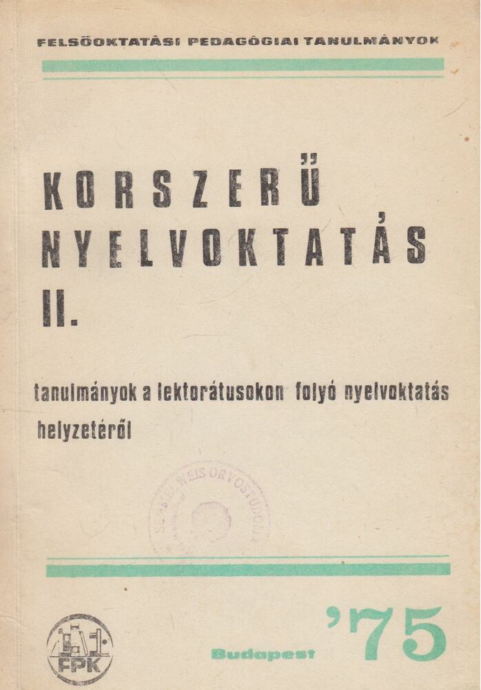 Saura Róbert, Pajor Lajos - Korszerű nyelvoktatás II., Budapest 1975 antikvár könyv