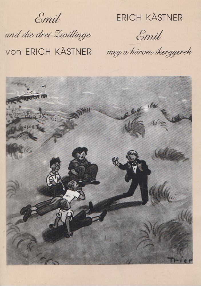Erich Kästner - Emil meg a három ikergyerek / Emil und die drei Zwillinge