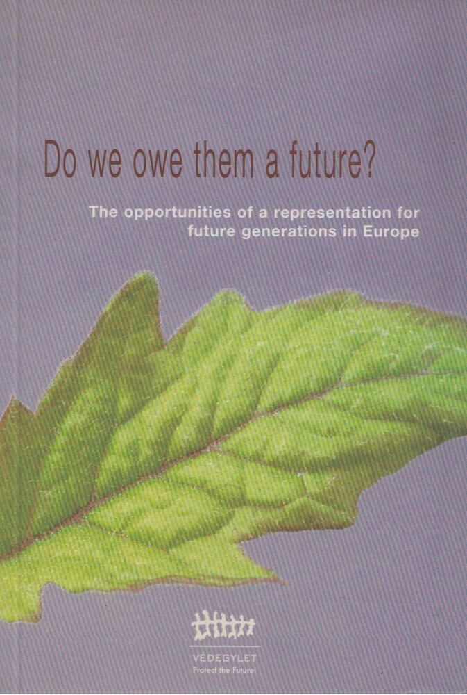 Jávor Benedek,Rácz Judit - Do we owe them a future?